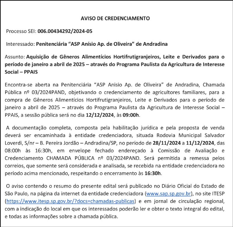 Penitenciária de Andradina Aviso de Credenciamento do Programa Paulista de Agricultura de Interesse Social