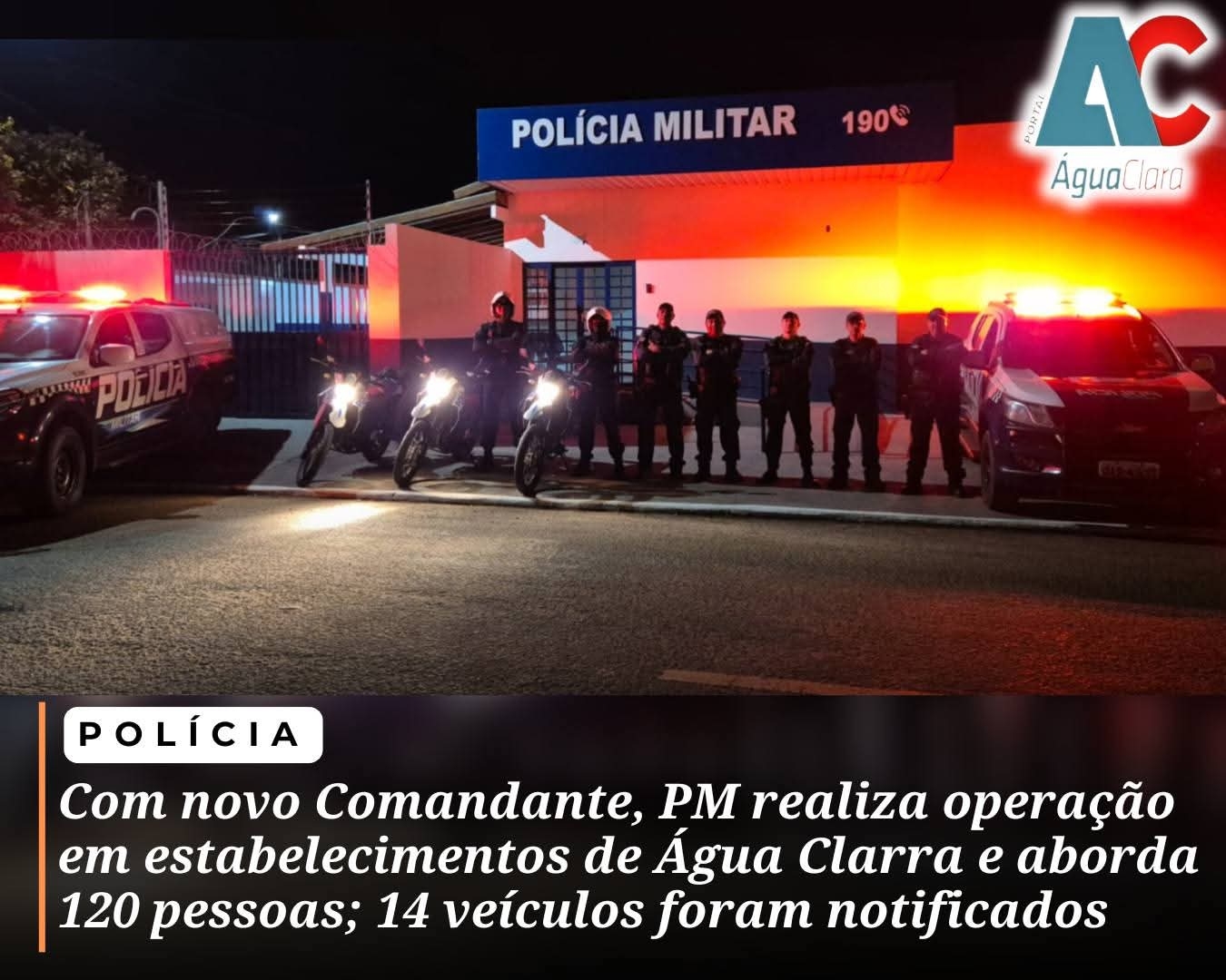 Polícia Militar de Água Clara realizou Operação Força Total