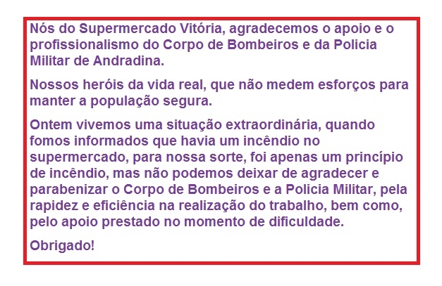 Em Andradina proprietário do Mercado Vitória agradece Bombeiros e PM