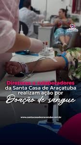 Diretores e colaboradores da Santa Casa de Araçatuba realizam ação por doação de sangue