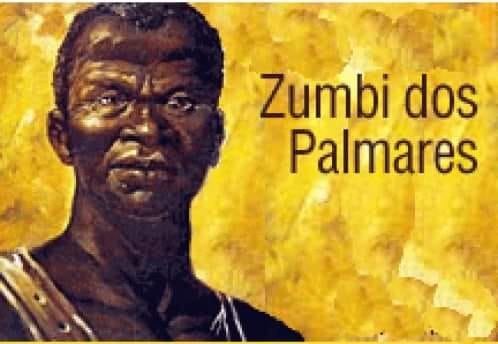 ZUMBI E O DIA DA CONSCIÊNCIA NEGRA