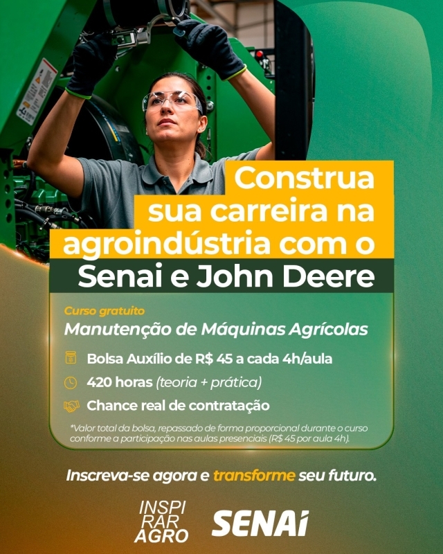 PREFEITURA DE ANDRADINA: Construa sua carreira na agroindústria com o SENAI e a John Deere