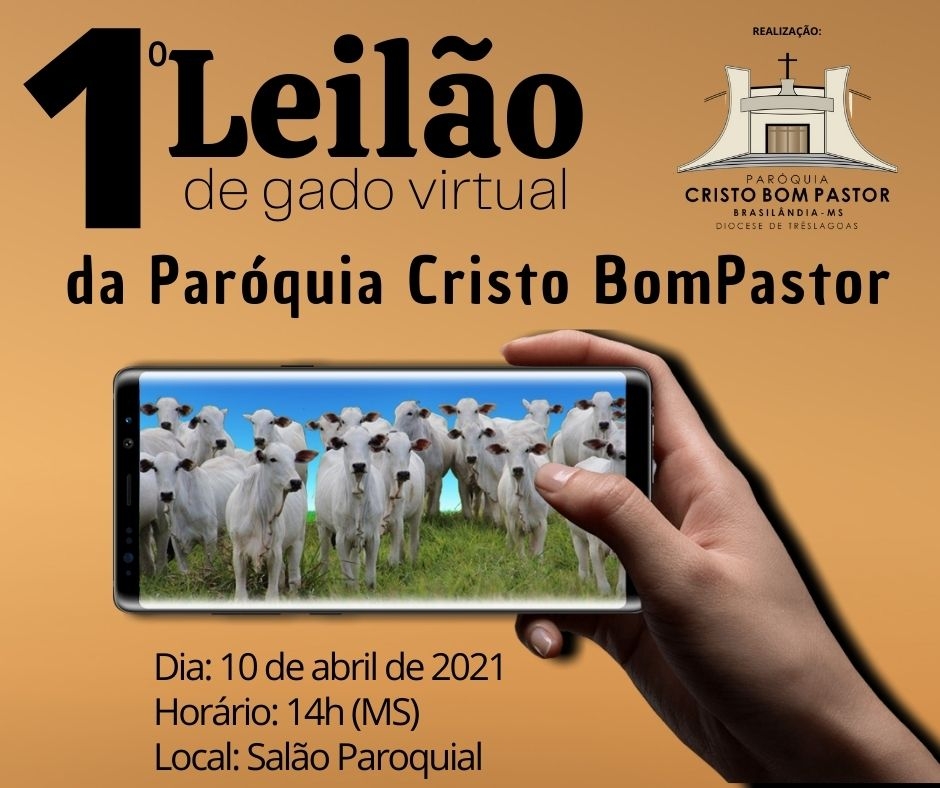 Paróquia Cristo Bom Pastor de Brasilândia realizará o 1º Leilão Virtual de Gado