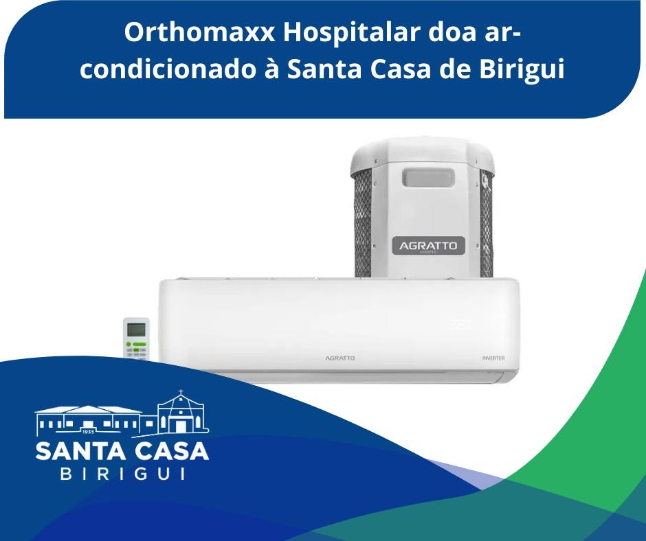 Empresa Orthomaxx Hospitalar doa ar-condicionado à Santa Casa de Birigui