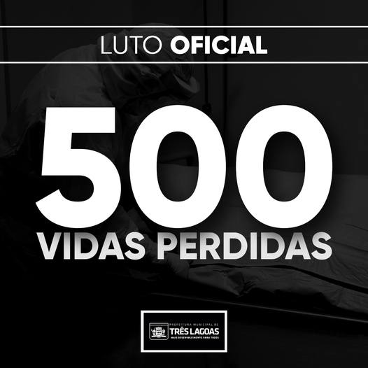 Prefeito Angelo Guerreiro declara luto oficial de 3 dias pelas 500 mortes causadas pela Covid-19 em Três Lagoas