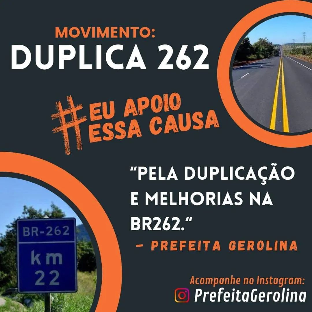 Movimento: DUPLICA  RODOVIA FEDERAL BR 262.  Eu apoio essa causa !!!