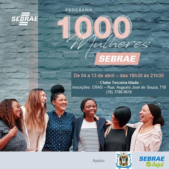 PROGRAMA “1.000 MULHERES” ABRE INSCRIÇÕES PARA AS MULHERES DE SUD MENNUCCI E BANDEIRANTES