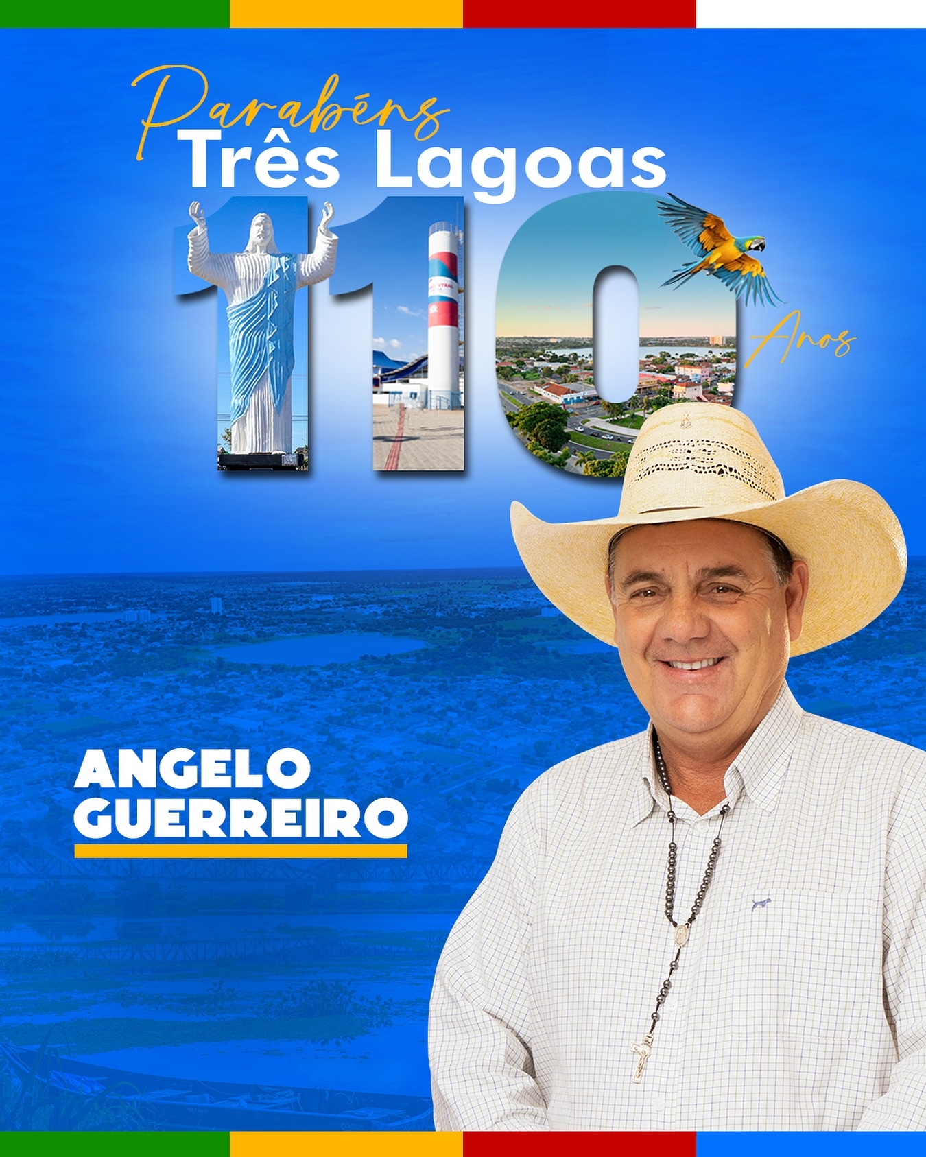 Angelo Guerreiro informa: Parabenizo nossa querida Três Lagoas pelos 110 anos de história