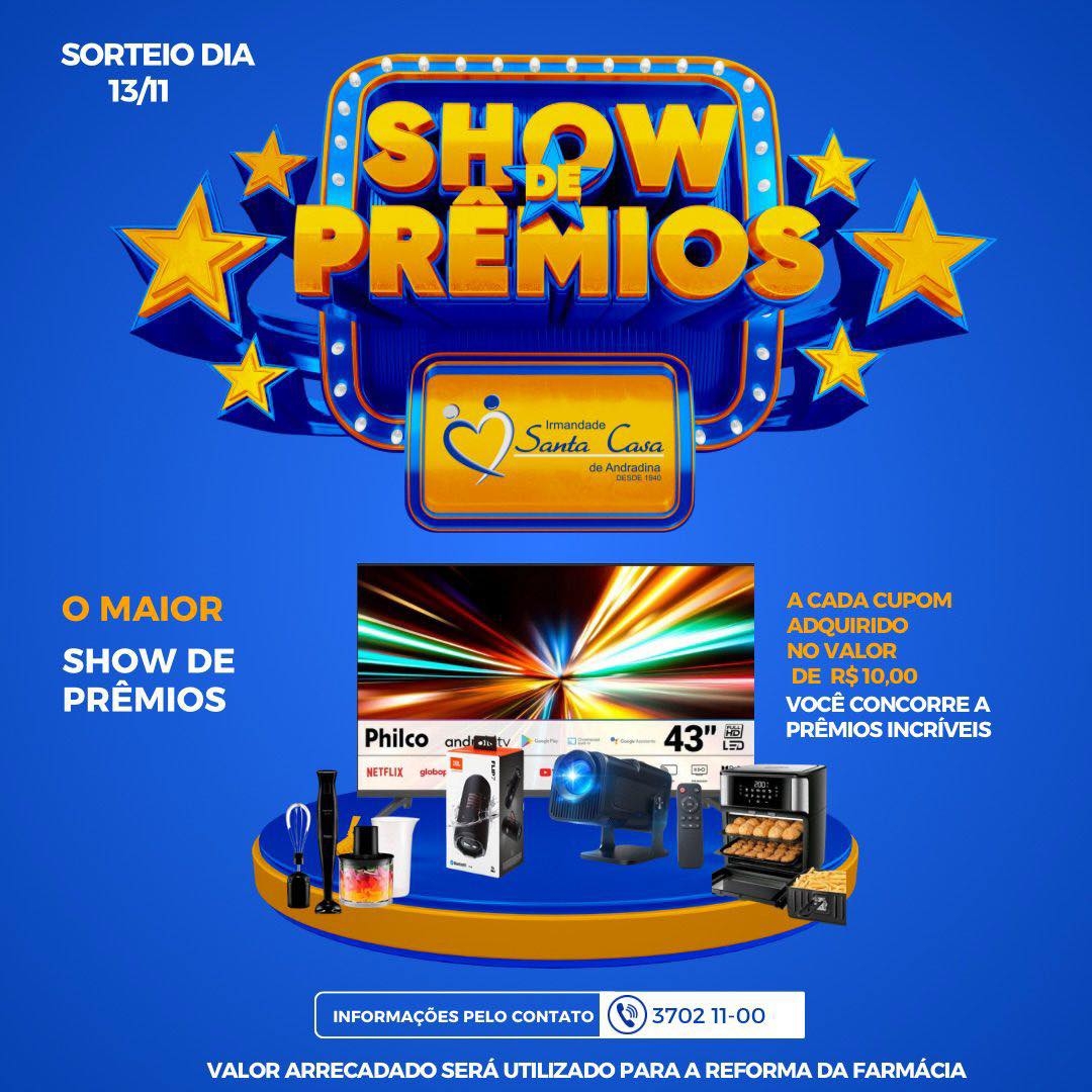 SHOW DE PRÊMIOS DA SANTA CASA DE ANDRADINA