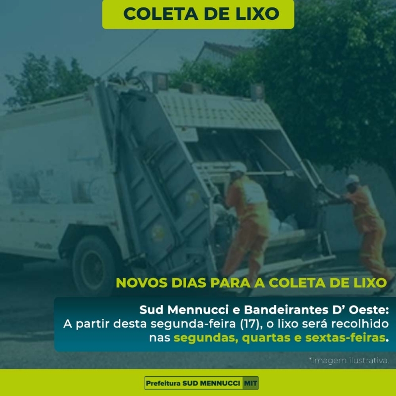 COLETA DE LIXO TERÁ NOVOS DIAS A PARTIR DESTA SEGUNDA-FEIRA EM SUD MENNUCCI