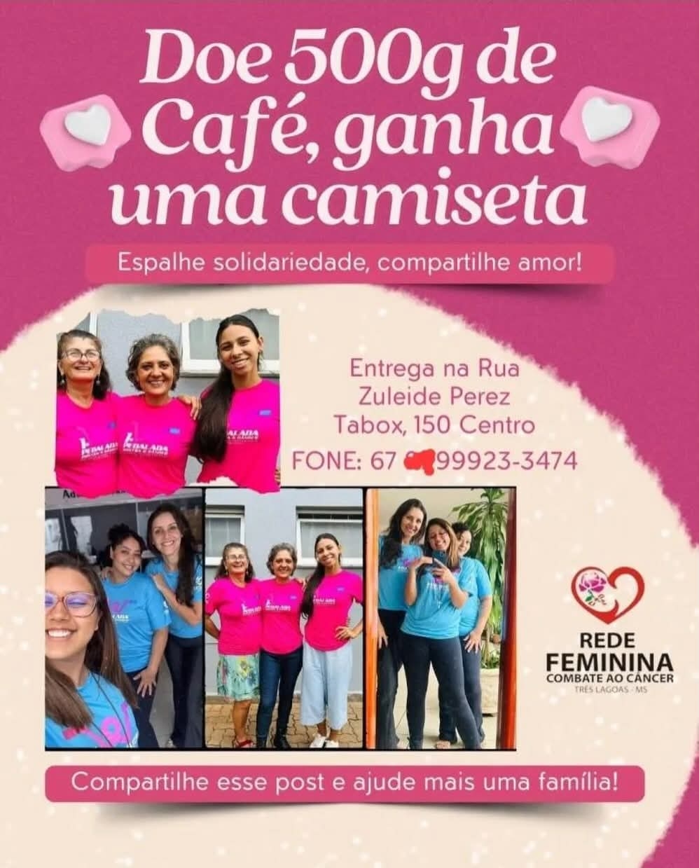 Doe 500g de café, e ganha uma camiseta da Rede Feminina de Combate ao Câncer de Três Lagoas