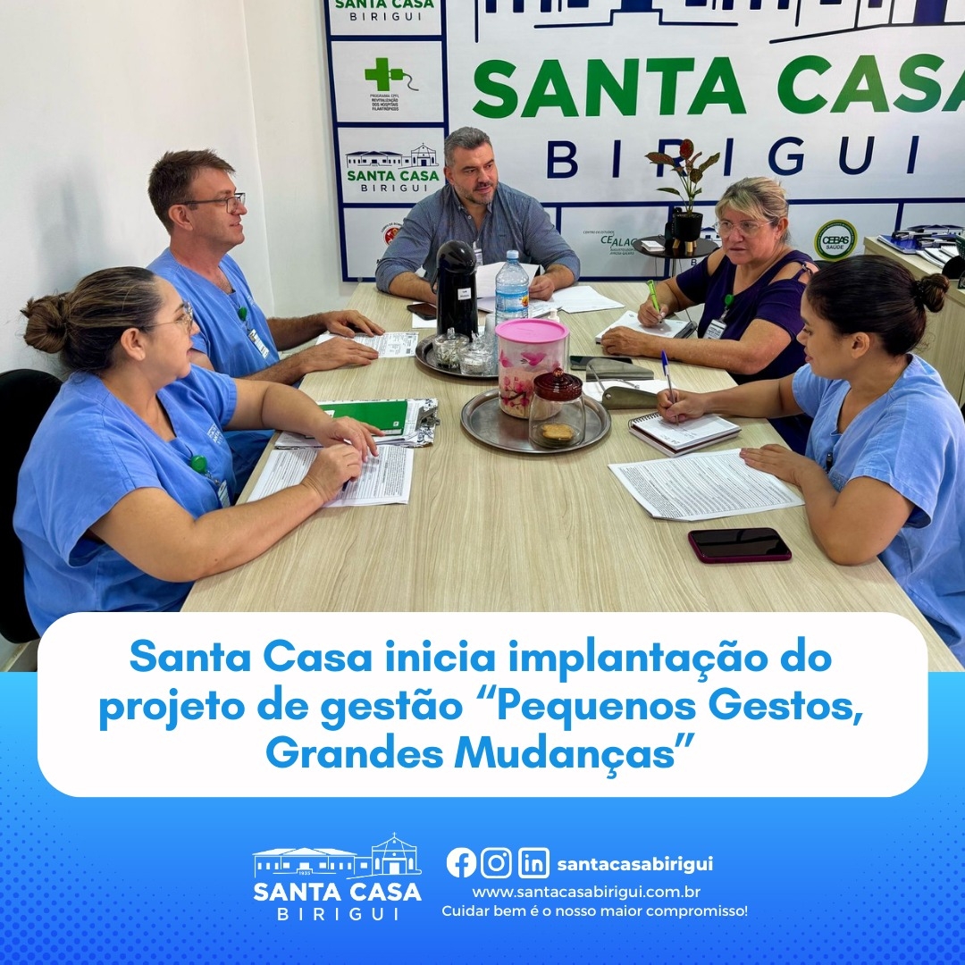 Santa Casa de Birigui inicia o projeto "Pequeno Gestos, Grandes Mudanças"