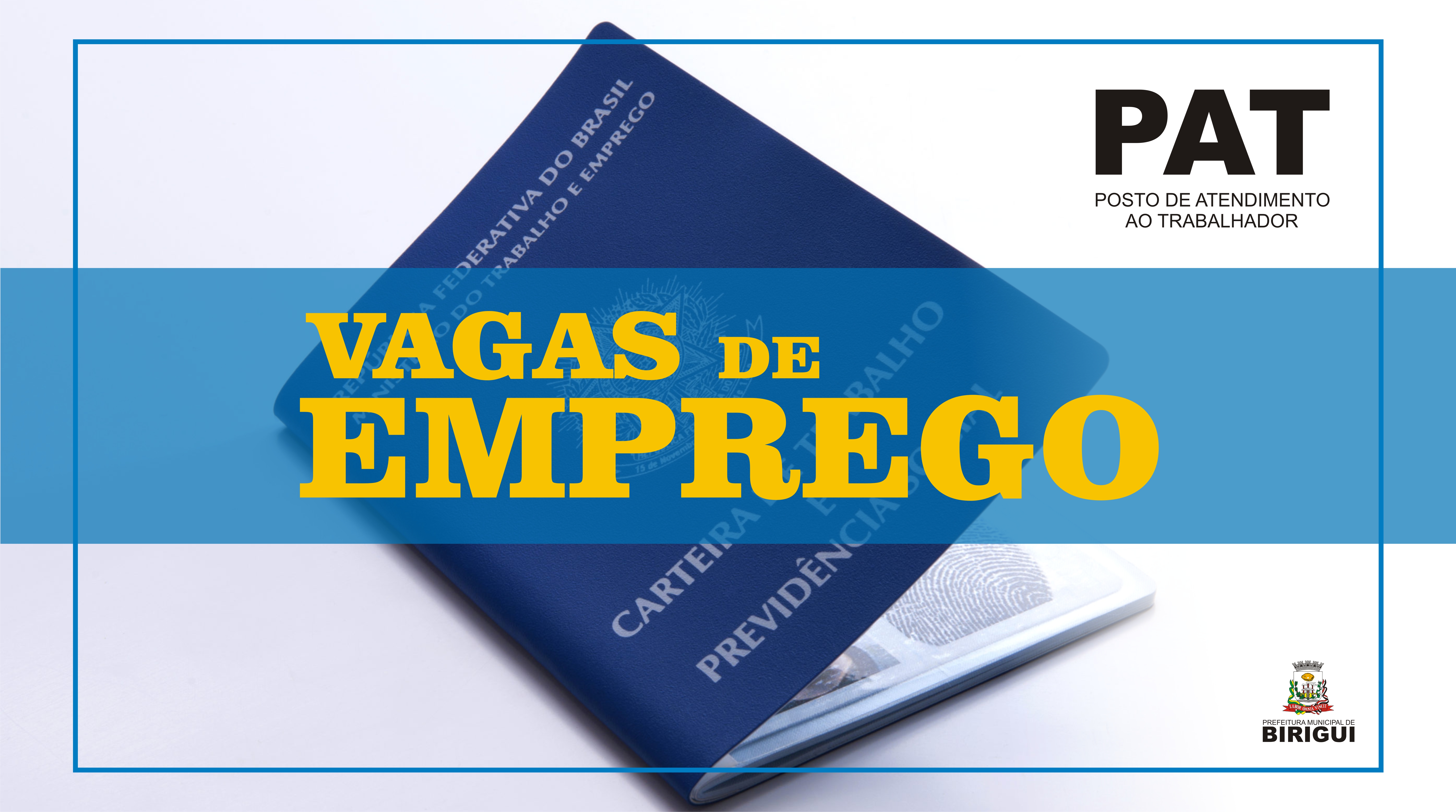 PAT divulga novas oportunidades de emprego em Birigui