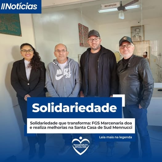 Solidariedade que transforma: FGS Marcenaria doa e realiza melhorias na Santa Casa de Sud Mennucci
