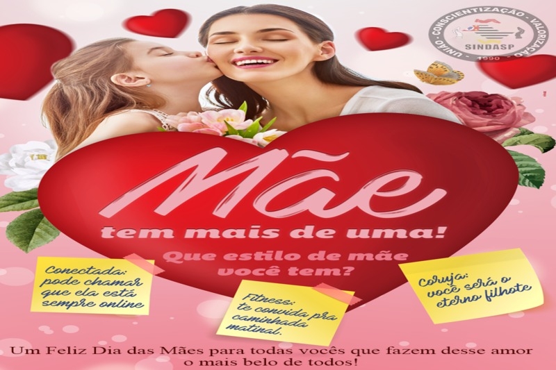 DATA ESPECIAL – SINDASP DESEJA UM FELIZ DIA DAS MÃES