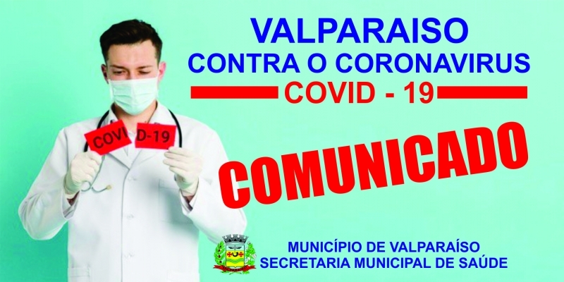 Prefeitura de Valparaíso: comunicado mais 5 casos confirmados totalizando 31 casos, deste 8 estão curados