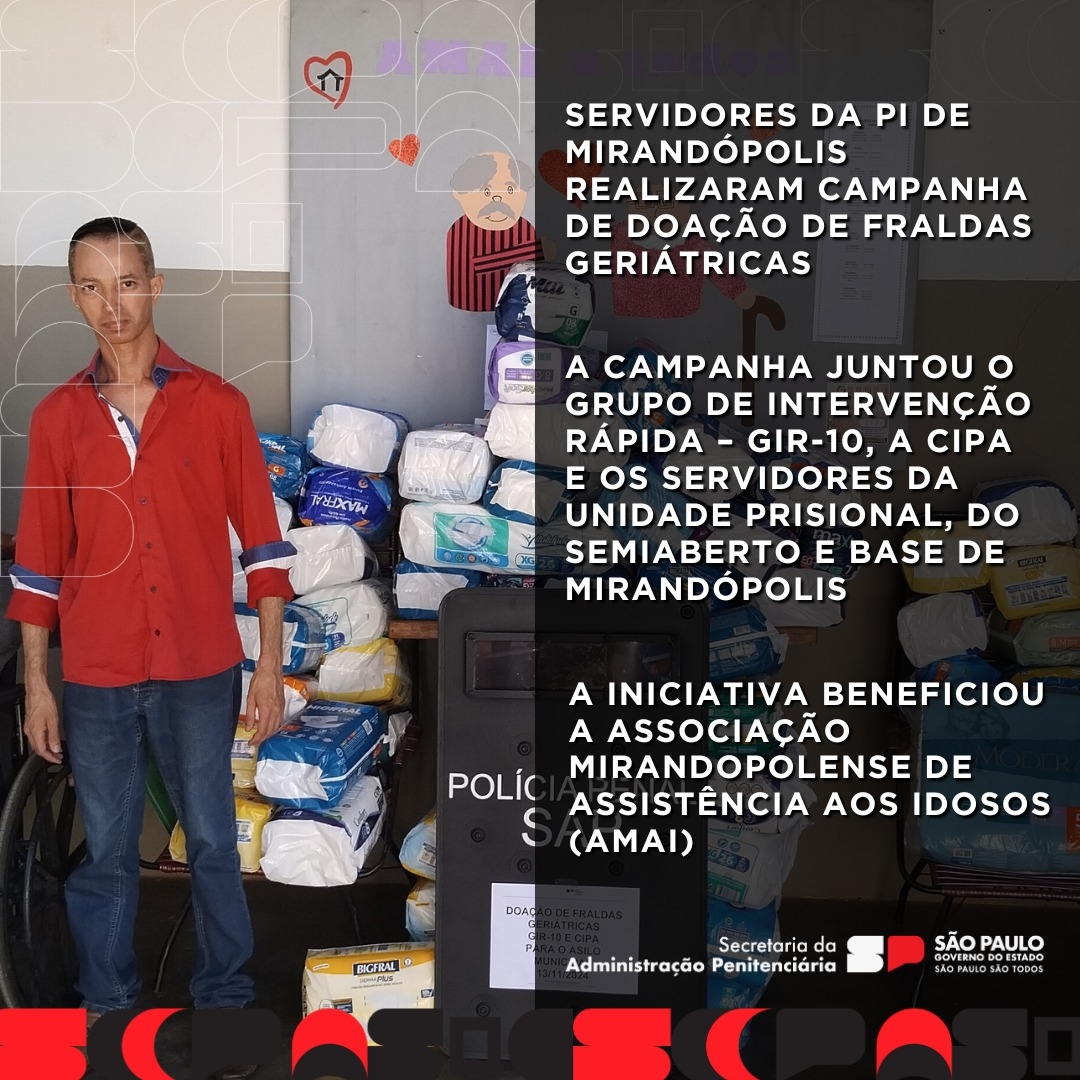 Servidores da Penitenciária 1 de Mirandópolis realizaram campanha de doação de fraldas ao Lar dos Idosos