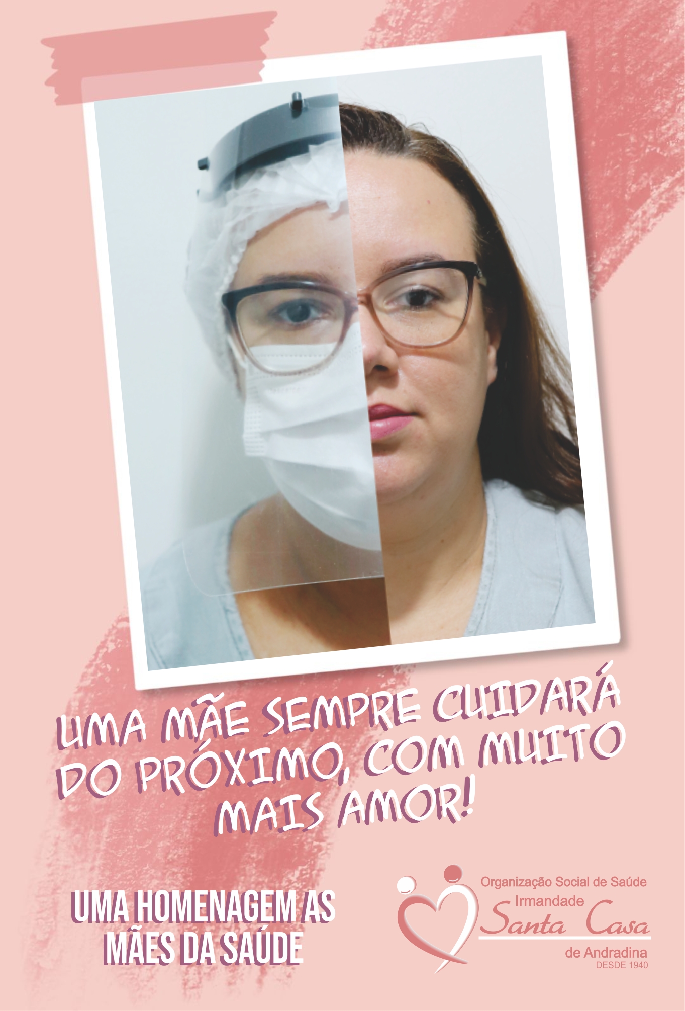 ALÉM DA MÁSCARA, UMA MÃE! IRMANDADE SANTA CASA DE ANDRADINA HOMENAGEIA AS “MÃES DA SAÚDE”