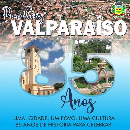PARABÉNS VALPARAÍSO PELOS SEUS 85 ANOS !!!