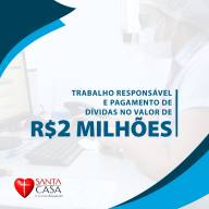 Diretoria da Santa Casa de Valparaíso realiza um ótimo trabalho e paga dívidas de 2 milhões