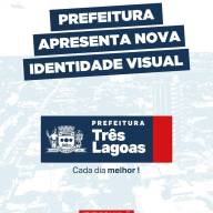 Nova identidade visual da Prefeitura Municipal de Três Lagoas: modernidade e tradição de mãos dadas