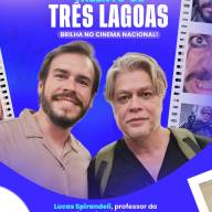 TRÊS LAGOAS NO CINEMA NACIONAL: LUCAS SPIRANDELI BRILHA EM 