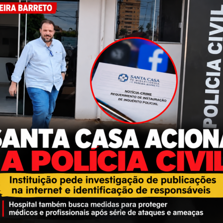 Santa Casa de Pereira Barreto aciona Polícia Civil após publicações na internet e pede investigação sobre acusações envolvendo mortes de pacientes