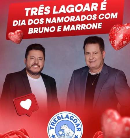Dia dos Namorados em Três Lagoas tem Show da dupla Bruno e Marrone