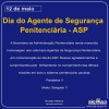 Mensagem do Secretário em Homenagem ao Dia do Agente de Segurança Penitenciária - ASP