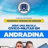 “FRANCISCO THEODORO” SERÁ A 1ª ESCOLA CÍVICO-MILITAR DA REGIÃO DE ANDRADINA