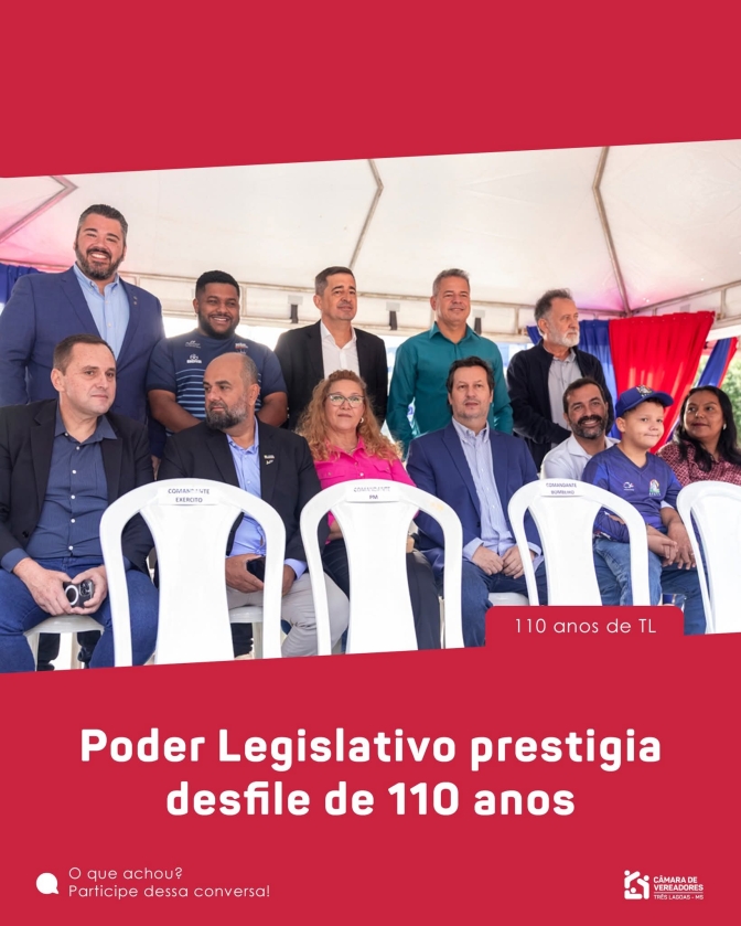 Poder Legislativo prestigia o desfile cívico do aniversário de 110 anos de Três Lagoas