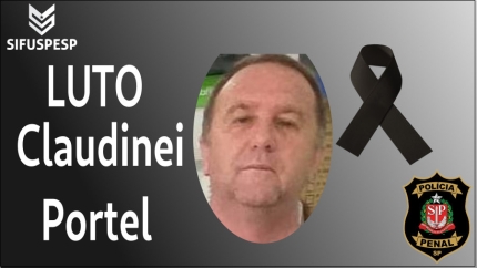 Penitenciária 1 de Presidente Venceslau chora a perda do Policial Penal Claudinei Portel