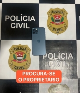 Polícia Civil de Mirandópolis procura dono de celular recuperado em trabalho investigativo