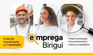 Emprega Birigui anuncia novas vagas de emprego em 15 ocupações diferentes