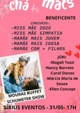 Vem aí o Chá das Mães Beneficente com Muitas Atrações em Andradina
