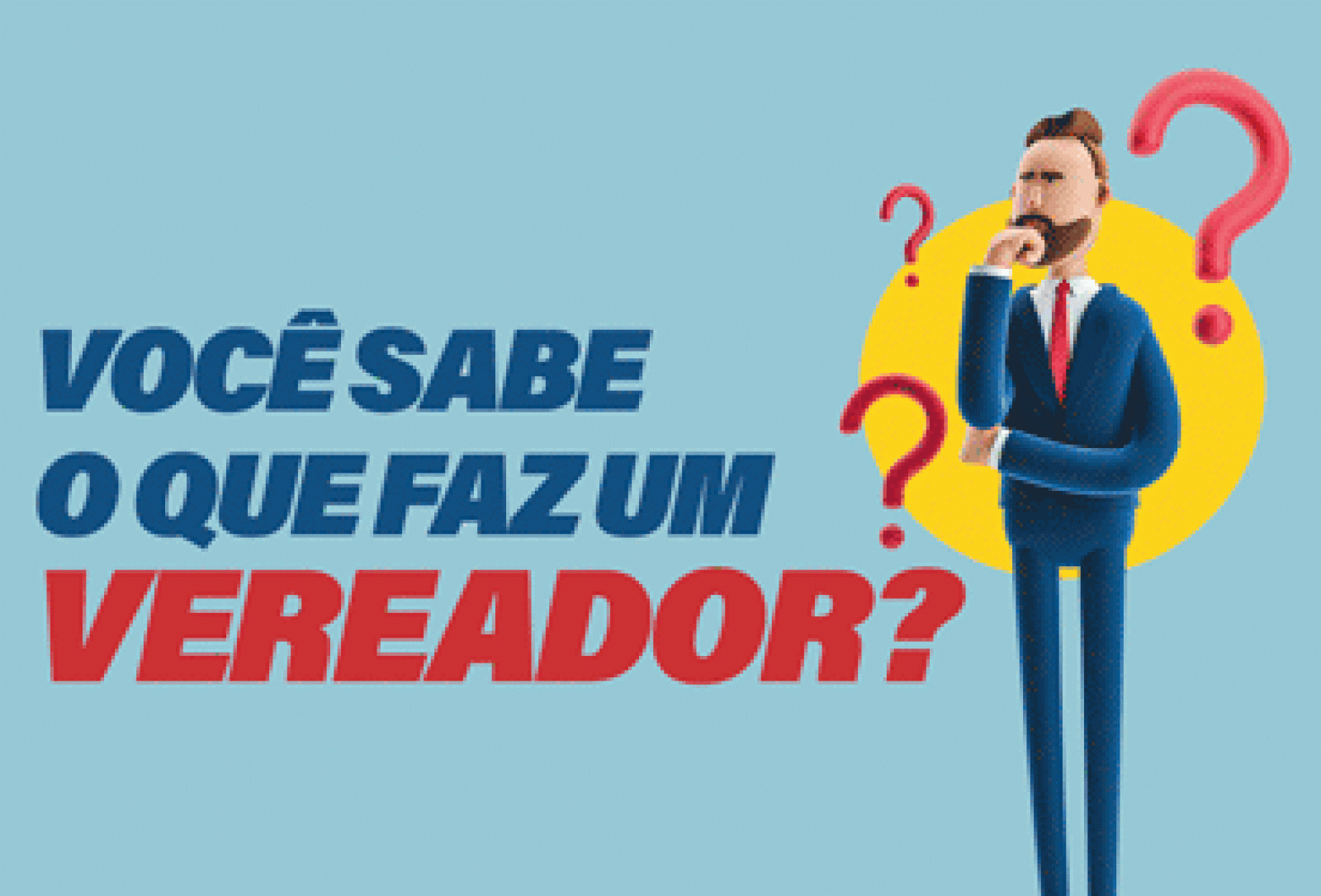 Sabe o que faz um vereador
